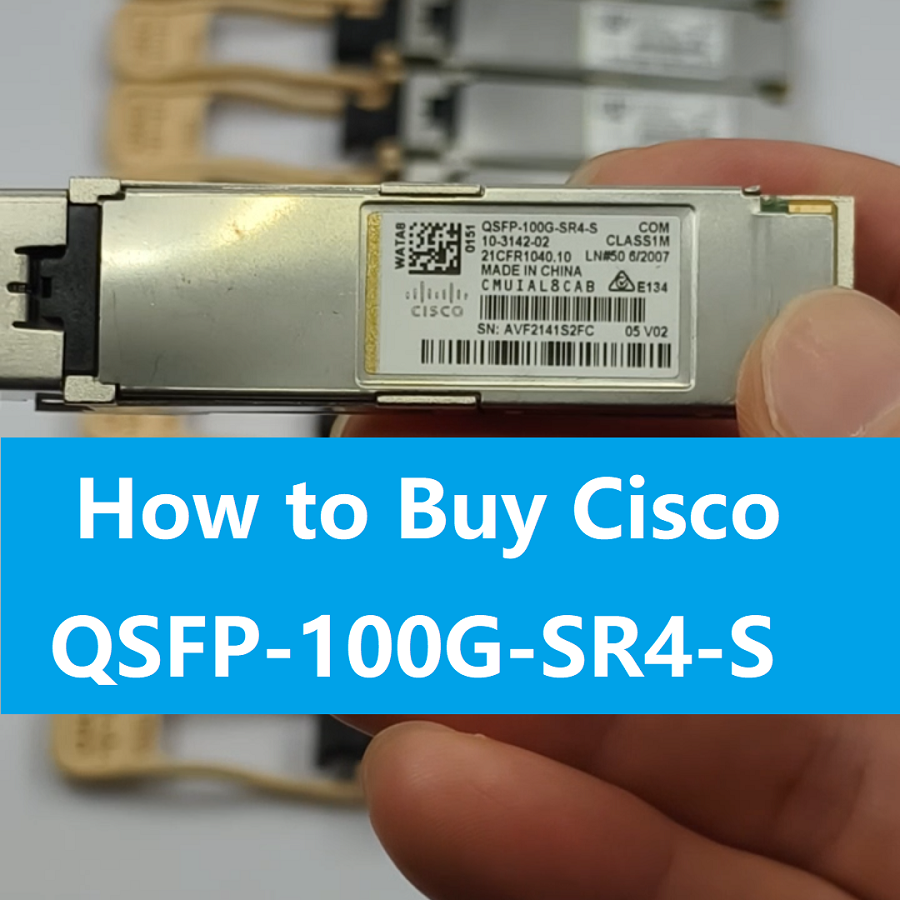 How to buy CISCO QSFP-100G-SR4-S transceiver?